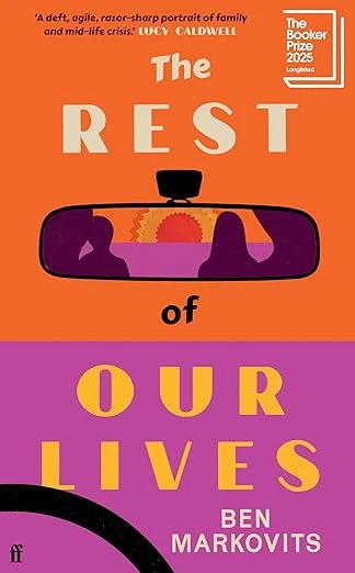 The Rest of Our Lives: Longlisted for the Booker Prize 2025 Relié – 27 mars 2025