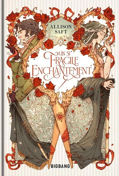 Un si fragile enchantement - Allison Saft, Elsa Roman - Bigbang - Grand format - Kléber Strasbourg
