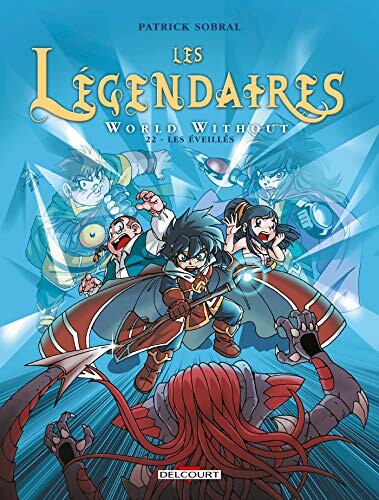 Les Légendaires 22. World Without : Les Éveillés