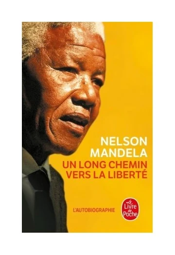 Un long chemin vers la liberté - L'autobiographie 
