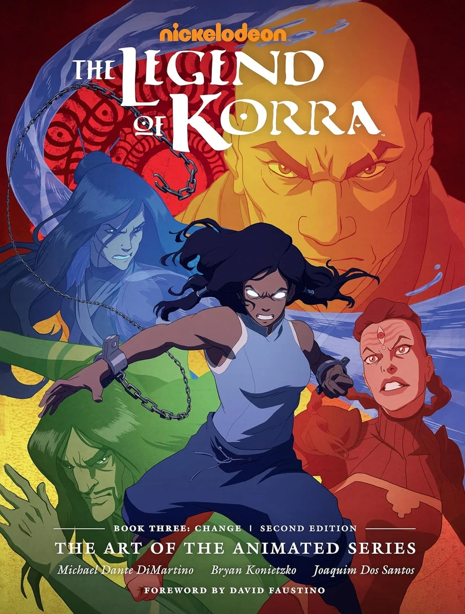 The Legend of Korra: The Art of the Animated Series--Book Three: Change (Second Edition) Hardcover – March 22, 2022