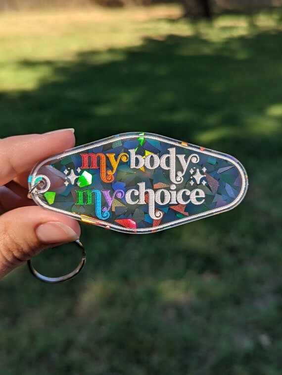 My Body My Choice Keychain, Rainbow Holographic, Féministe, Égalité, Roe v Wade, Droits de l’homme