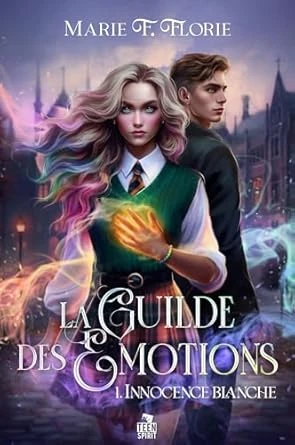 Innocence blanche: La Guilde des émotions, Tome ⁷1 