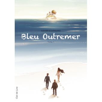 Bleu Outremer - Tome 1 : Bleu Outremer