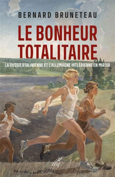 Le bonheur totalitaire - prix guerre et paix 2022