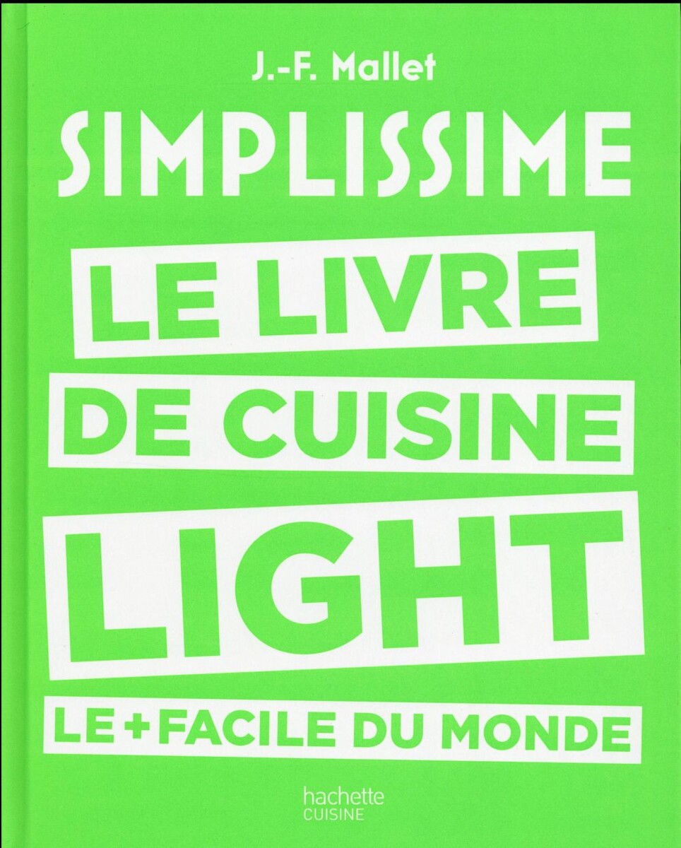Simplissime light ; le livre de cuisine light le + facile du monde