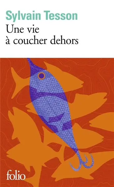 Livre : Une vie à coucher dehors écrit par Sylvain Tesson - Gallimard