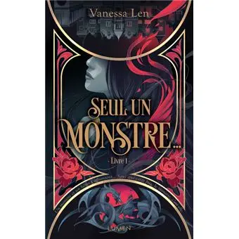 Seul un Monstre - Tome 1 : Les Monstres - Tome 1 Seul un monstre...