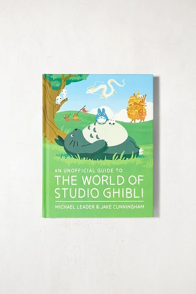 Un Guide Non Officiel du Monde de Studio Ghibli Par Michael Leader & Jake Cunningham