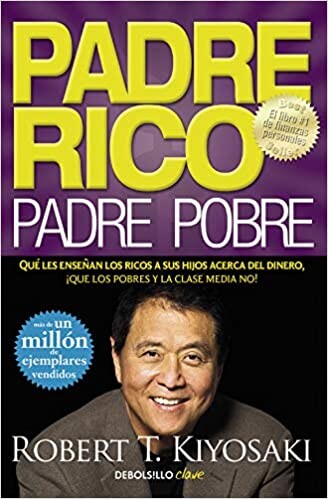 Amazon.fr - Padre rico, padre pobre - Kiyosaki, Robert T. - Livres