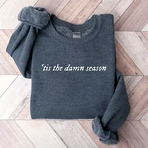Embroidered Tis the Damn Season Sweatshirt, Oversized Sweatshirt, Christmas Sweatshirt, Song Lyric Sweatshirt, Tis the Season Crewneck