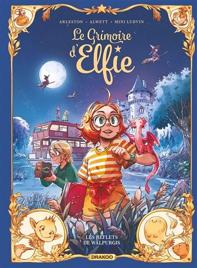 Le Grimoire D'Elfie - Les reflets de Walpurgis : Le Grimoire d'Elfie - vol. 05 - histoire complète