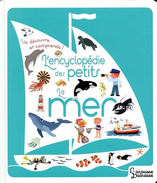 L'encyclopédie des petits - la mer