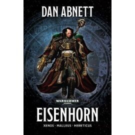  La Trilogie Eisenhorn - Xenos, Malleus, Hereticus 