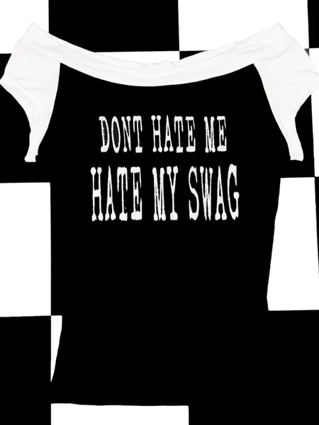 SWEET LORD O'MIGHTY! HATE MY SWAG BOATNECK TOP