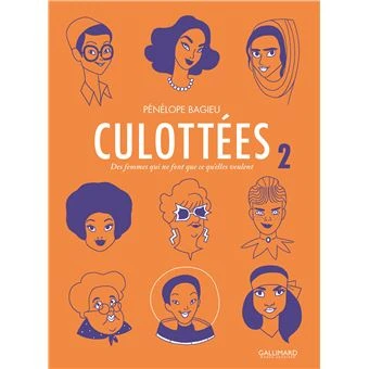 Les culottées - Des femmes qui ne font que ce qu'elles veulent Tome 2 : Culottées