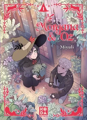 1 - Morgana & Oz - tome 1