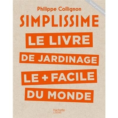 Simplissime - Jardinage