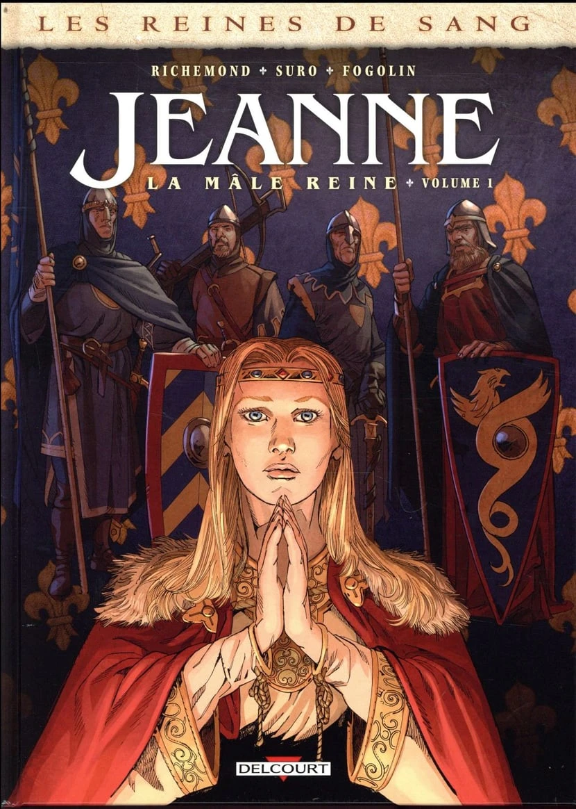 Les reines de sang - jeanne, la male reine t.1