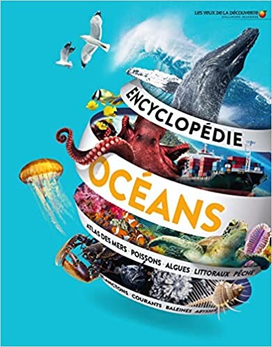 ENCYCLOPEDIE DES OCEANS Relié – Illustré, 16 juin 2022