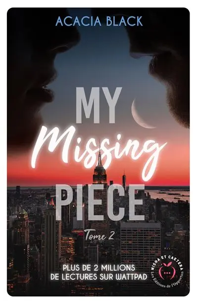 My Missing Piece - Tome 2 : My missing piece tome 2