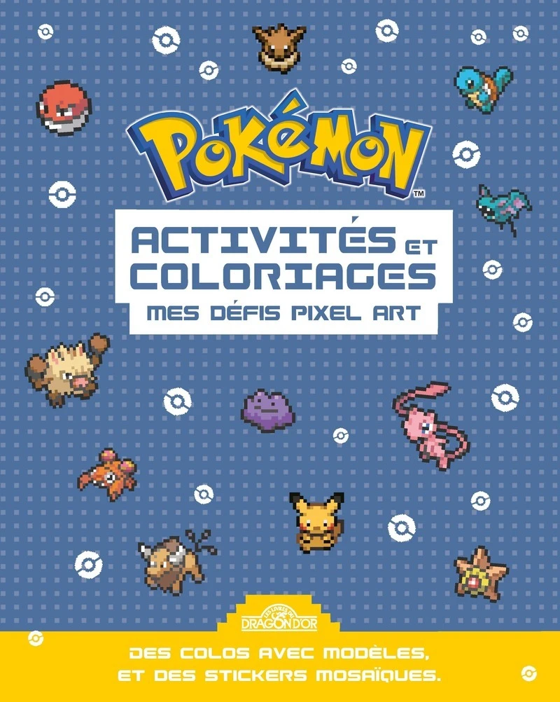 Pokémon - Activités et coloriages Pixel 2 (Broché)