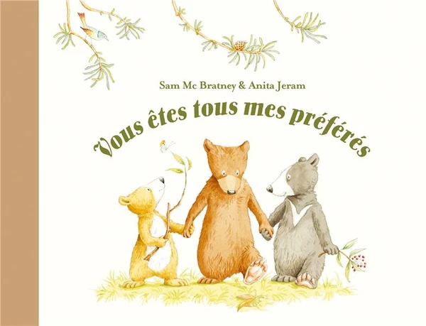 Vous êtes tous mes préférés - Sam McBratney, Anita Jeram 