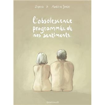 L'obsolescence programmée de nos sentiments - Obsolescence programmée de nos sentiments (L'