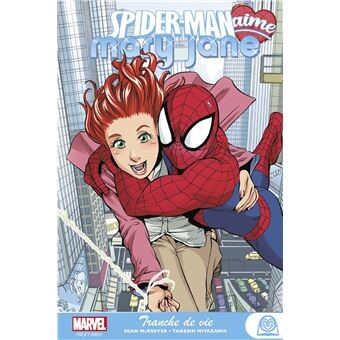 Tome 01 : Marvel Next Gen - Spider-Man aime Mary Jane