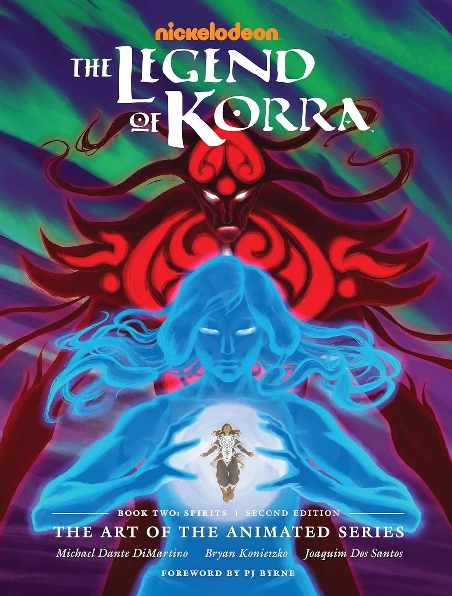 The Legend of Korra: The Art of the Animated Series--Book Two: Spirits (Second Edition) Hardcover – October 5, 2021