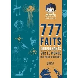 777 Faits Surprenants Sur Le Monde Qui Nous Entoure