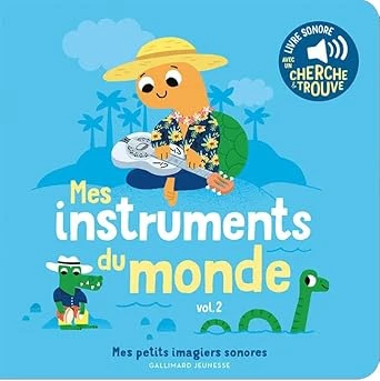 Mes instruments du monde: Volume 2, Avec un cherche et trouve