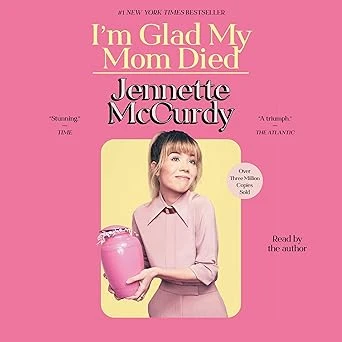 I'm Glad My Mom Died : Jennette McCurdy, Jennette McCurdy, Simon & Schuster Audio: Amazon.fr: Livres