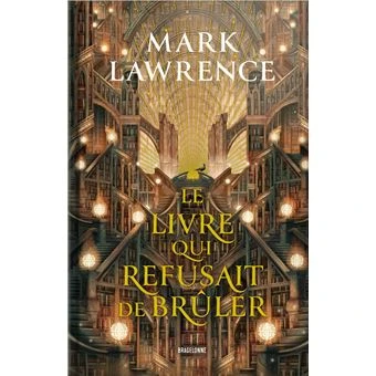 La Trilogie De La Bibliothèque -  : La Trilogie de la Bibliothèque, T1 : Le livre qui refusait de brûler