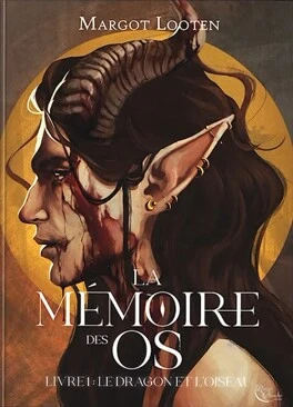 La Mémoire des os, Tome 1 : Le Dragon et l'Oiseau