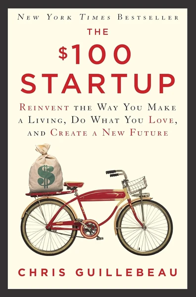 Chris Guillebeau | The $100 Startup