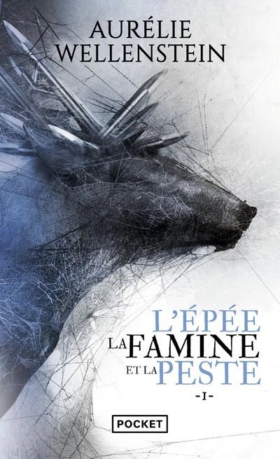 L'Épée, la Famine et la Peste - : L'Epée, la famine et la peste - Volume 1