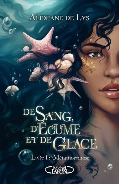De Sang, D'écume Et De Glace - Tome 1 : De sang, d'écume et de glace - Tome 1
