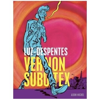 Vernon Subutex - Tome 1 : Vernon Subutex (BD)