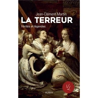 La terreur Vérités et légendes : Vérités et légendes