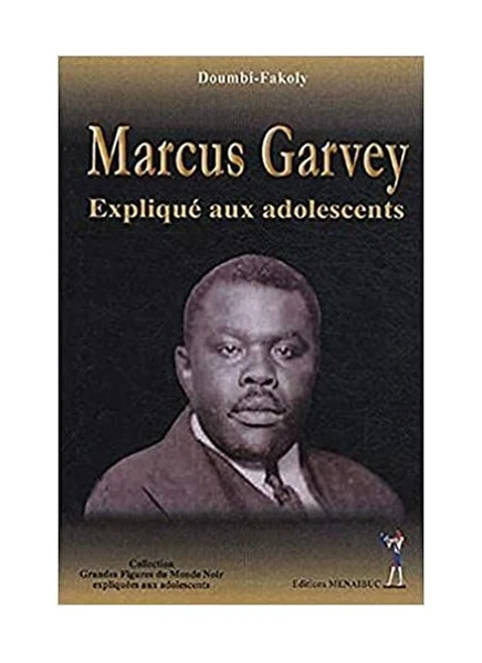 Marcus Garvey expliqué aux adolescents