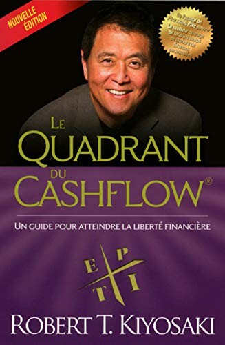 Robert Kiyosiaki | Le quadrant du cashflow