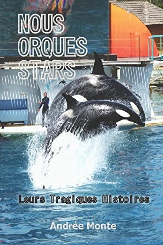 NOUS ORQUES STARS: Leurs Tragiques Histoires