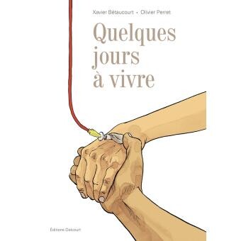 Quelques jours à vivre