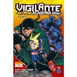 Vigilante - my hero Academia illegals T.1 - Je suis là !
