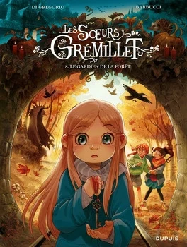Les Sœurs Grémillet, Tome 8 : Le Gardien de la forêt