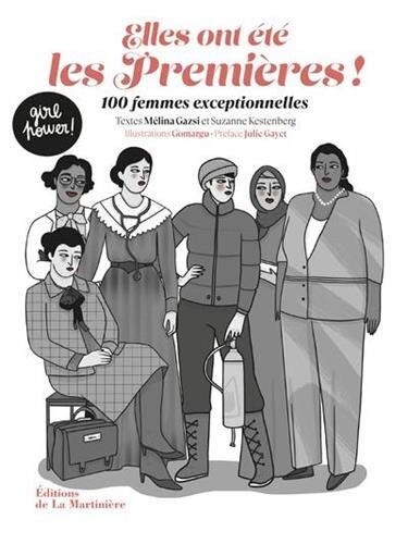 Elles ont été les premières !. 100 femmes exceptionnelles