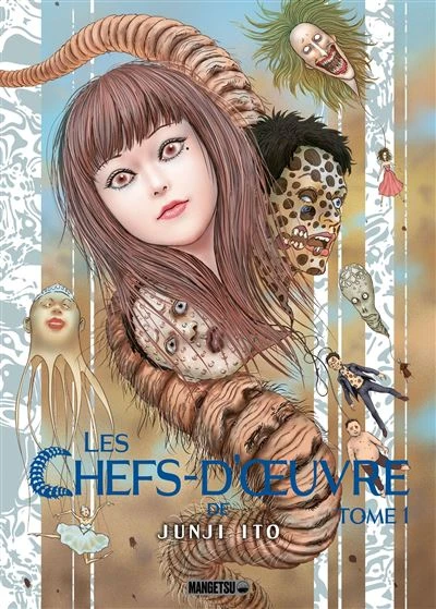 Tome 01 : Les Chefs-d'oeuvre de Junji Ito ~ Junji Ito
