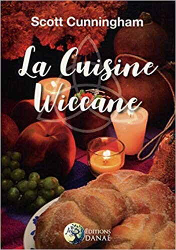Amazon.fr - La cuisine Wiccane - Scott Cunningham - Livres