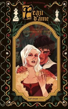 Peau d'âme, Tome 2 : Les Braises de la reine